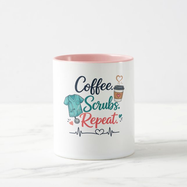 Mug Coffee. Scrubs. Repeat. (Centre)