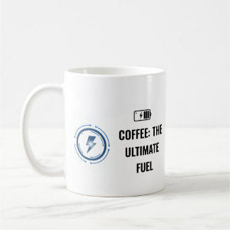 MUG COFFEE: THE ULTIMATE FUEL