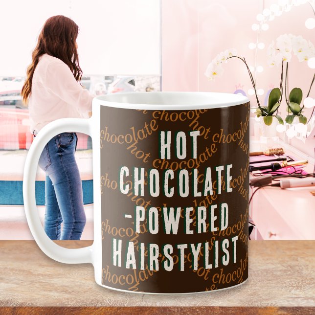 Mug Coiffeuse coiffeuse à chaud au chocolat (A funny novelty mug for a hairdresser, with caption 'Hot chocolate-powered hairstylist')