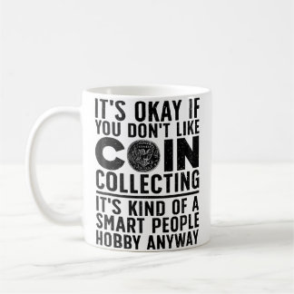 Mug Coin Collecting Art For Coin Collectors Numismatic