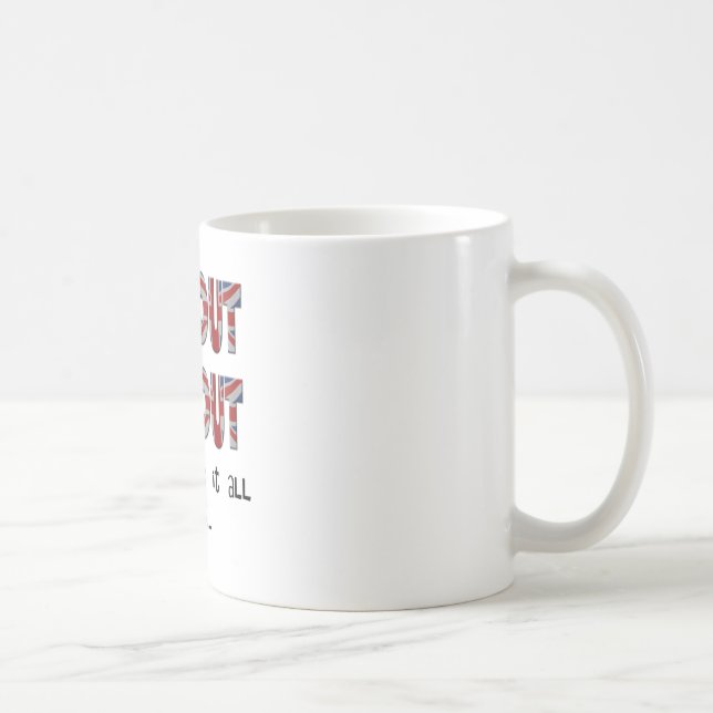 Mug Cokey de l'idiot du Brexit (Droite)