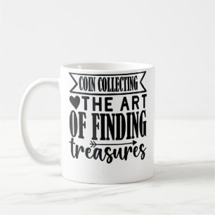 Mug Collection de pièces de monnaie L'art de trouver d