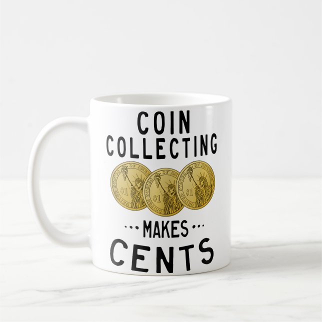 Mug Collection de pièces de monnaie rend des cents Num (Gauche)