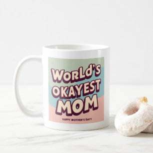 Mug coloré "World’s Okayest Mom" - Hilariant