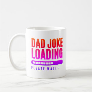 Mug Colorful Papa Joke Chargement S'Il Vous Plaît Atte