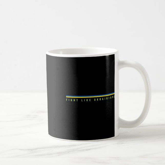 Mug Combattez comme les Ukrainiens - Soutenez les guer (Droite)
