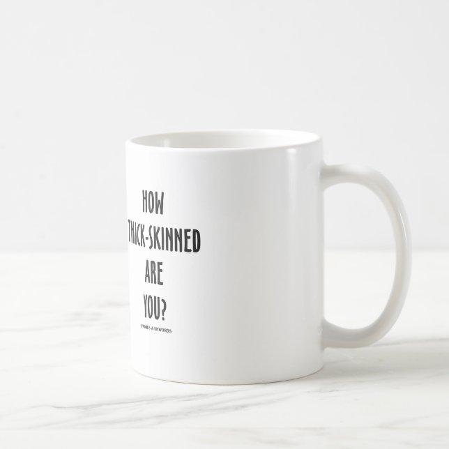 Mug Combien à peau épaisse êtes-vous ? (Couches de (Droite)