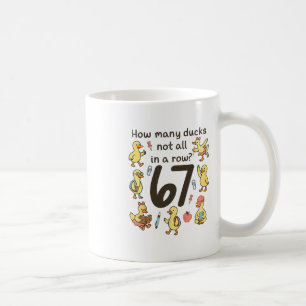 Mug Combien de canards pas tous alignés drôle 67 canar