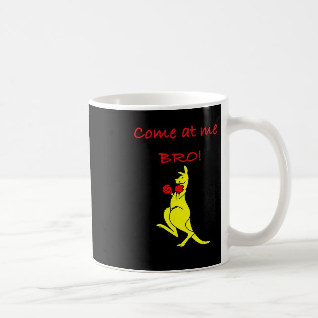 Mug Come At Me Bro Kangaroo Boxing Novelty Gift  (Droite)