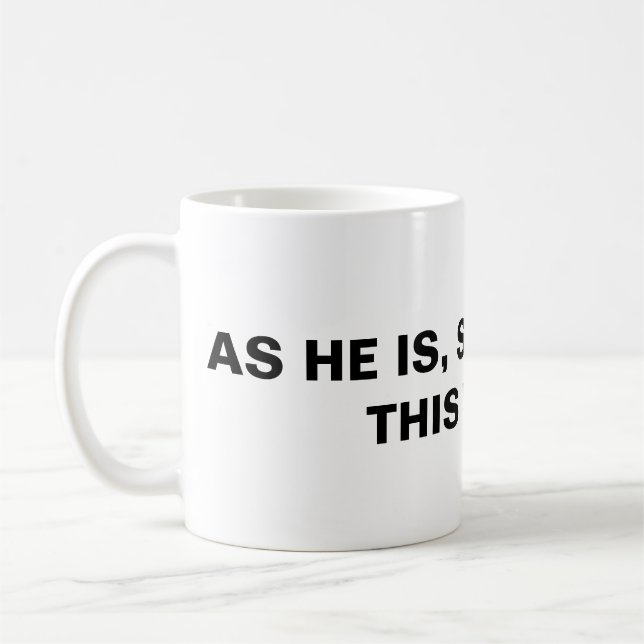 Mug Comme Il Est, Nous Sommes Dans Ce Monde, (Gauche)