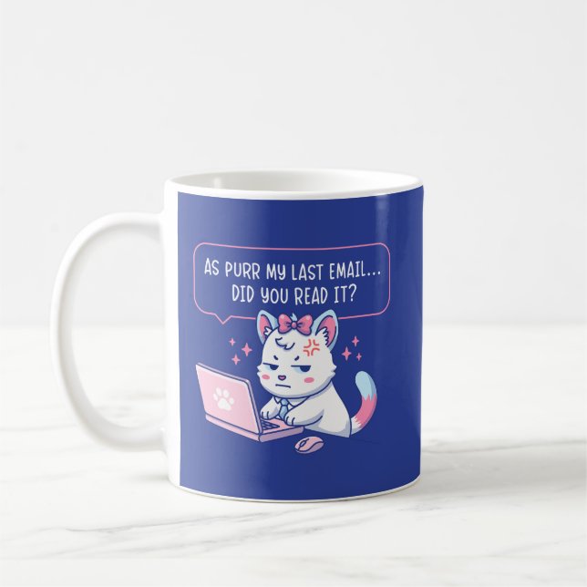 Mug Comme mon dernier e-mail ronronne - Humour de bure (Gauche)