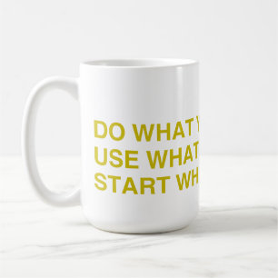 Mug Commencez Là Où Vous Êtes