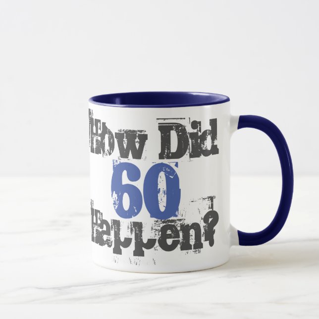 Mug Comment 60 Sont-Ils Arrivés ? 60e anniversaire cad (Droite)