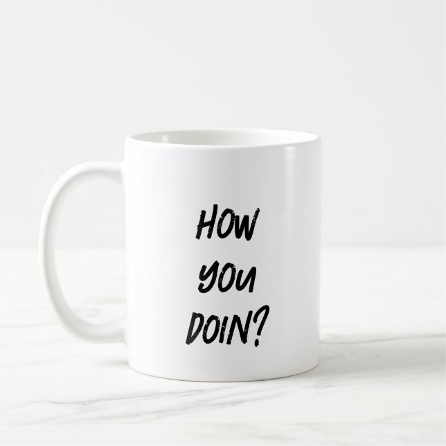 Mug Comment allez-vous faire drôle (Gauche)