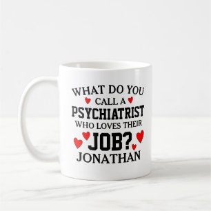 Mug Comment appelez-vous un psychiatre