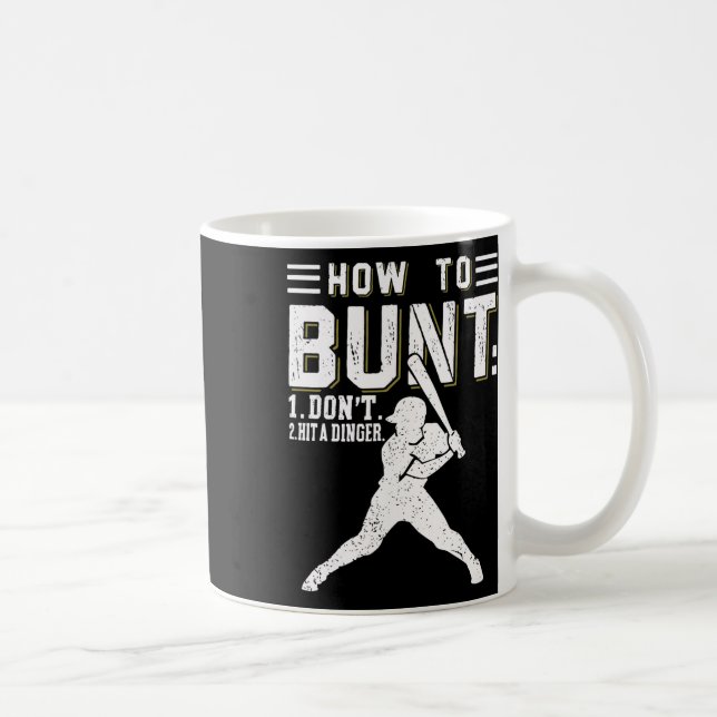 Mug Comment Bunt Ne Frappez Pas Un Dinger Drôle Byseby (Droite)