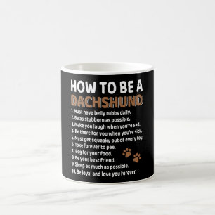 Mug Comment être un Dachshund