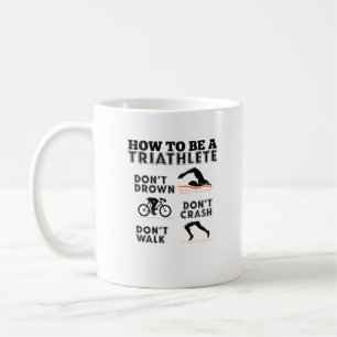 Mug Comment être un triathlon de Triathlete