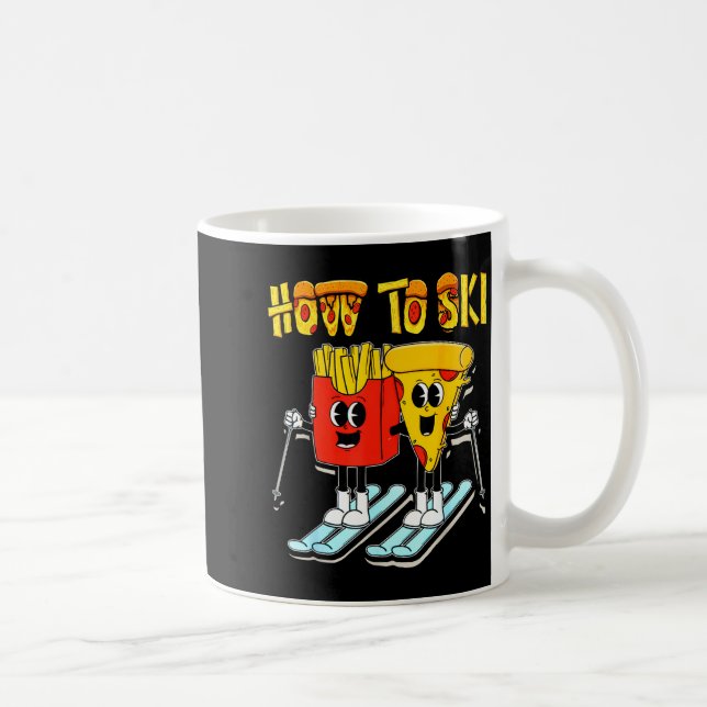 Mug Comment skier pizza frites drôle skieur ski (Droite)