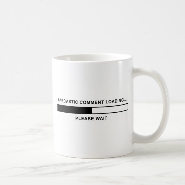 Mug Commentaire sarcastique Chargement (Droite)