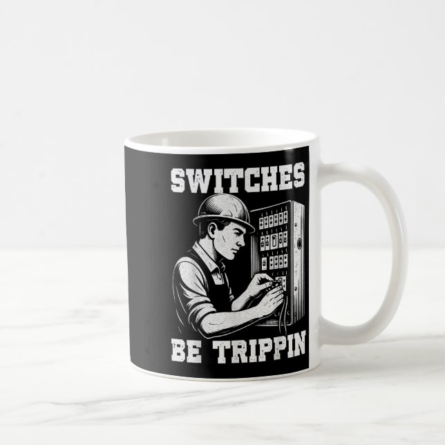 Mug Commutateurs être Tripn Funny Electricien Travail  (Droite)