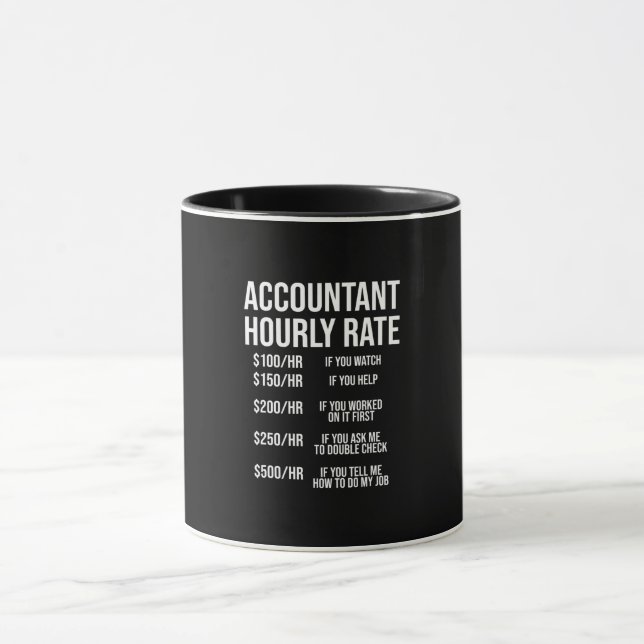 Mug Comptable amusant Humour comptable à taux horaire  (Centre)