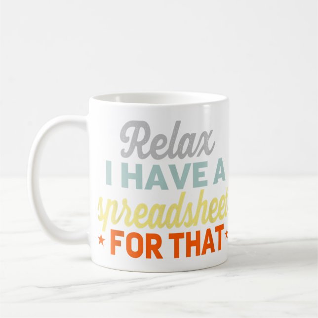 Mug Comptable Funny Relax Spreadsheet Accounting (Gauche)