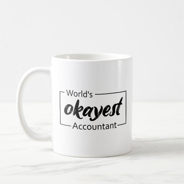 Mug Comptable le plus Okayest dans le monde (Gauche)