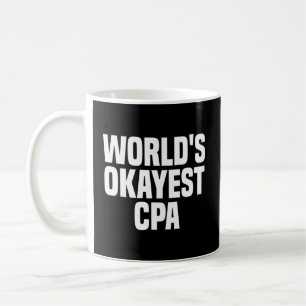 Mug Comptable Public Certifié Cpa Le Plus Okayest Du M