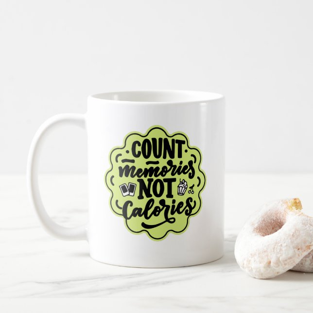 Mug Compter les souvenirs pas les Calories Cook (Avec donut)