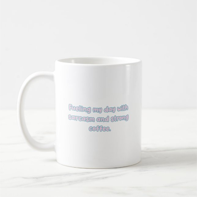 Mug Conception de journée carburant au sarcasme et au  (Gauche)