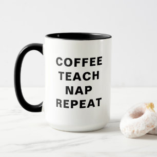 Mug Conception de motivation Café, Enseigner, Sieste,