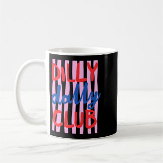Mug Conception du Dilly Dally Club