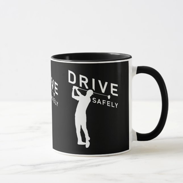 Mug Conduire en toute sécurité - Drôle Citation Golfeu (Droite)