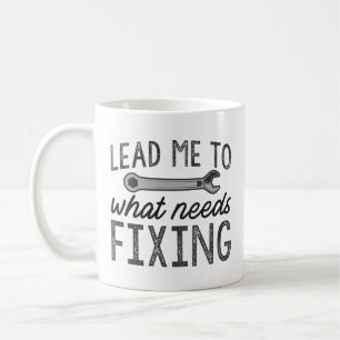 Mug Conduisez-Moi À Ce Qui Doit Être Corrigé
