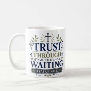 Mug Confiance à travers l'attente Citation de foi quot
