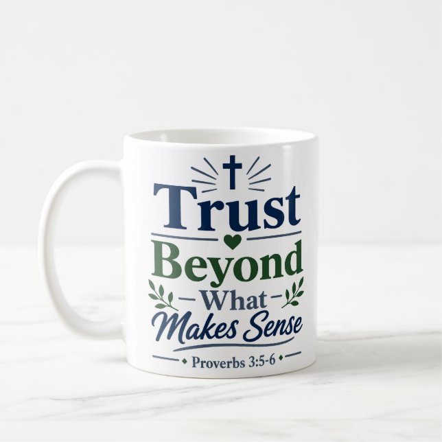 Mug Confiance Au-Delà Du Sens Citation De Foi (Gauche)