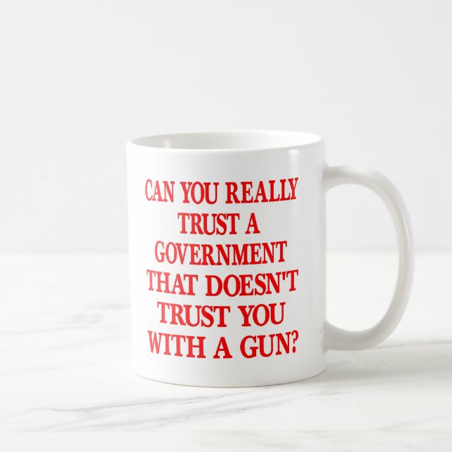 Mug Confiance blanche de gouvernement vous avec l'arme (Droite)