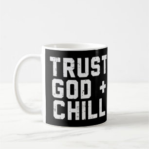 Mug Confiance Dieu Chill Funny Jésus Foi Religieux Chr