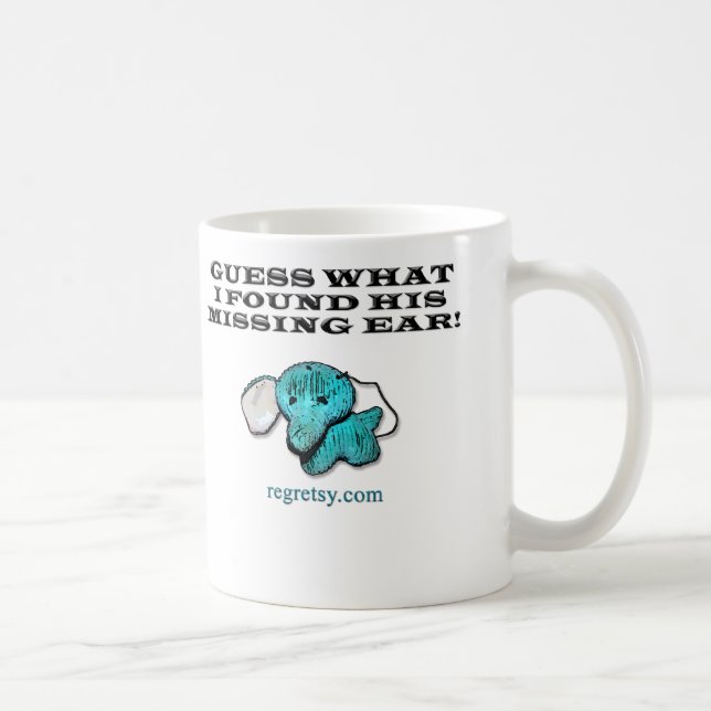 Mug Conjecture ce qui j'ai trouvé son oreille absente (Droite)