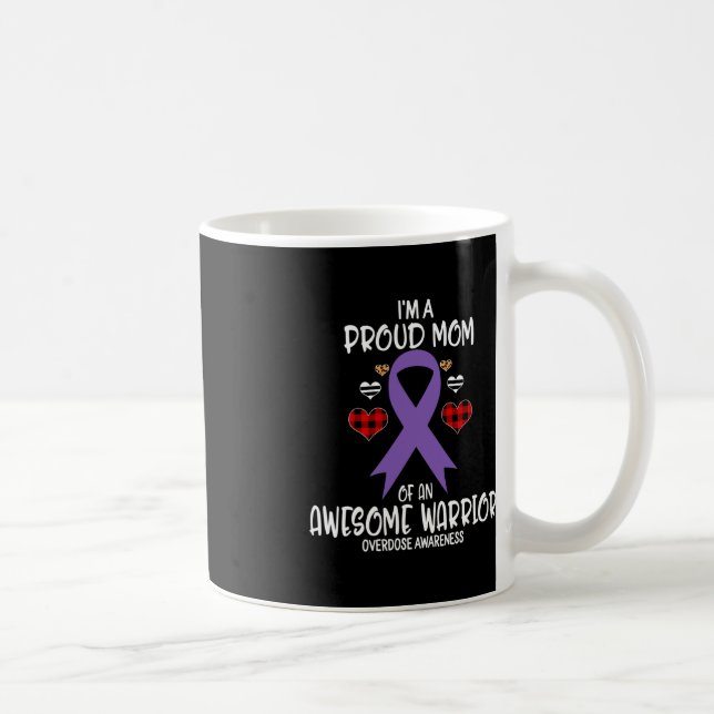Mug Conscience de l'overdose Je suis fière maman de l' (Droite)