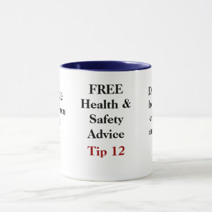 Mug Conseil drôle LIBRE de santé et sécurité - bou