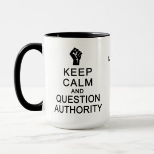 Mug Conserver le calme et les questions Autorité des n