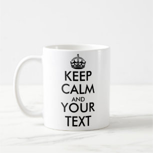 Mug CONSERVEZ CALME ET créez votre propre texte côté1 