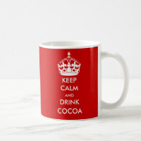 CONSERVEZ LE CALME ET BOIRE DU CACAO