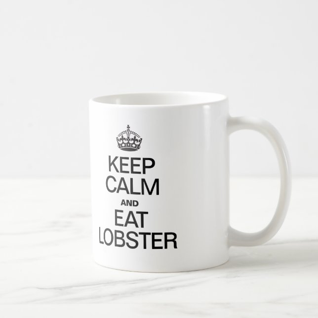 MUG CONSERVEZ LE CALME ET MANGEZ LE LOBSTER (Droite)