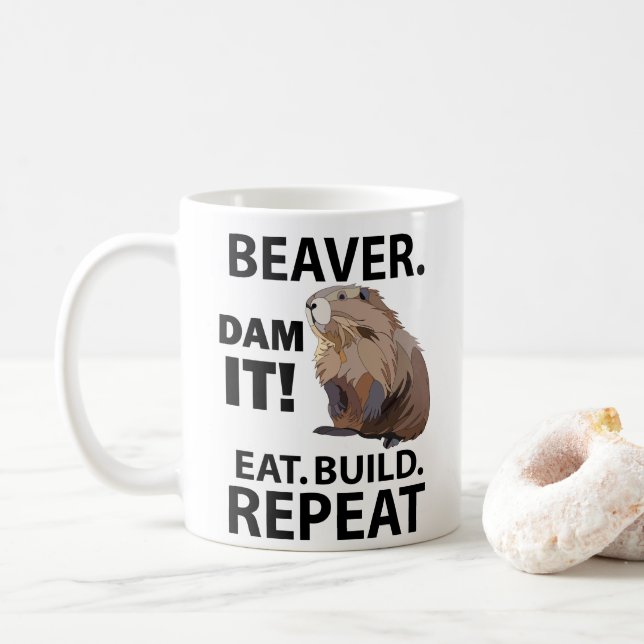 Mug Construire à manger Répéter Funny Beaver Animal (Avec donut)