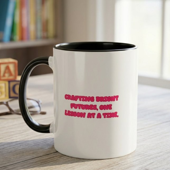 Mug Construire des avenirs radieux une leçon à la fois (Créateur téléchargé)