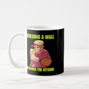Mug Construire Un Mur Autour De La Cuisine Trump Pickl