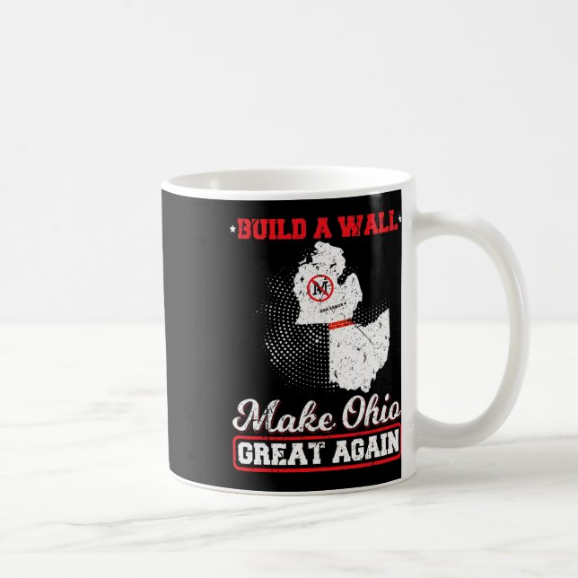 Mug Construire un mur rendre l'ohio super à nouveau dr (Droite)